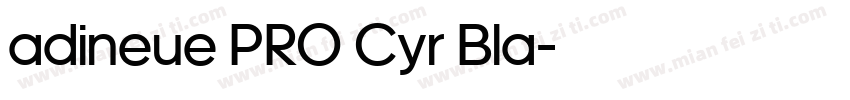 adineue PRO Cyr Bla字体转换